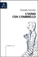 L'uomo con l'ombrello libro