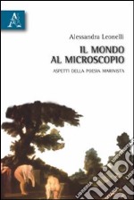 Il mondo al microscopio. Aspetti della poesia marinista