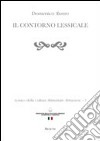 Lessico della cultura alimentare abruzzese. Vol. 1: Il contorno lessicale libro