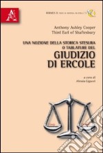 Una nozione della storica stesura o tablature del giudizio di Ercole