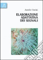 Elaborazione adattativa dei segnali