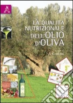 La qualità nutrizionale dell'olio d'oliva libro