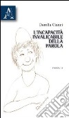 L'incapacità invalicabile della parola libro di Cianci Dorella