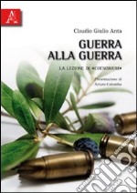 Guerra alla guerra. La lezione di «Coenobium» libro