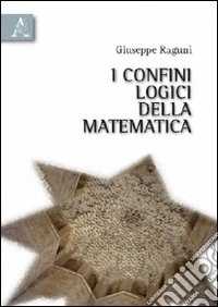 I confini logici della matematica