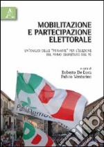 Mobilitazione e partecipazione elettorale. Un'analisi delle «primarie» per l'elezione del primo segretario del PD libro