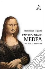 Rappresentare Medea libro