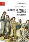 Quando le parole cantano. La scrittura musicale di Dorothy Richardson libro