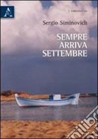 Sempre arriva settembre libro