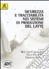 Sicurezza e tracciabilità nei sistemi di produzione del latte libro