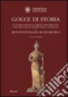 Gocce di storia. La storia di Roma in periodo repubblicano documentata da significative coniazioni e metodi di indagine archeometrica libro