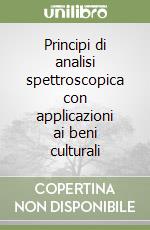 Principi di analisi spettroscopica con applicazioni ai beni culturali