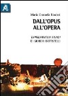 Dall'opus all'opera «Experimentum mundi» di Giorgio Battistelli libro