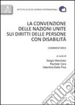 La convenzione delle Nazioni Unite sui diritti delle persone con disabilità libro