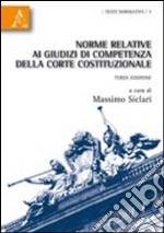 Norme relative ai giudizi di competenza della Corte costituzionale libro