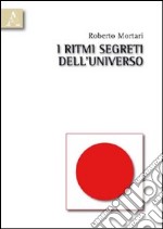 I ritmi segreti dell'universo