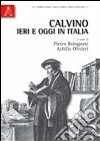 Calvino ieri e oggi in Italia libro