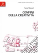 Confini della creatività libro