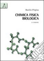 Chimica fisica biologica libro