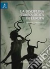 LA disciplina coreologica in Europa. Problemi e prospettive libro