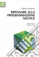 Ripensare alla programmazione sociale