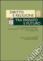 Diritto e religione. Tra passato e futuro libro