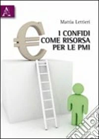 I confidi come risorsa delle PMI
