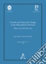 Growth and structural change in the Mozambicam provinces what do the INE data say? Ediz. italiana e inglese libro