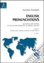 English pronunciations. Geo-social applications of the natural phonetics & tonetics method (1) libro