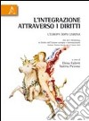 L'integrazione attraverso i diritti. L'Europa dopo Lisbona libro