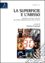 La superficie e l'abisso. Percorsi culturali politici nel cinema americano degli anni Ottanta