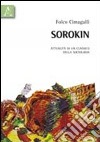 Sorokin. Attualità di un classico della sociologia libro di Cimagalli Folco