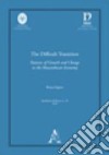 The difficult transition patterns of growth and change in the Mozambican economy libro di Ingrao Bruna