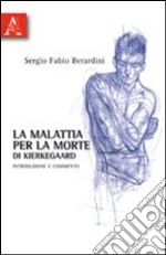 «La malattia per la morte» di Kierkegaard libro