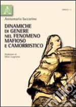 Dinamiche di genere nel fenomeno mafioso e camorristico