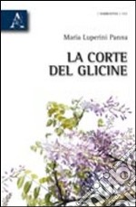 La corte del glicine