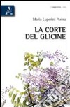 La corte del glicine libro di Luperini Panna Maria