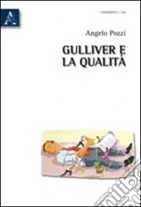 Gulliver e la qualità