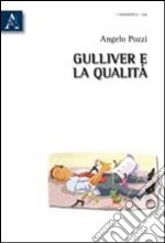 Gulliver e la qualità