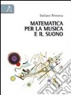 Matematica per la musica e il suono libro