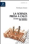 La scienza presa a calci, ovvero alla ricerca del diavolo libro