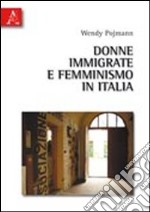 Donne immigrate e femminismo in Italia libro