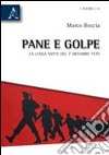 Pane e golpe. La lunga notte del 7 dicembre 1970 libro di Boccia Marco