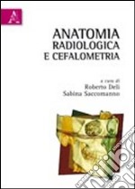 Anatomia radiologica e cefalometria libro