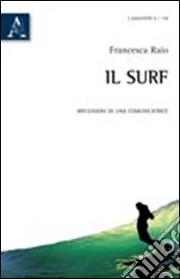Il surf. Riflessioni di una comunicatrice