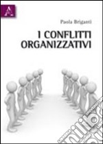 I conflitti organizzativi