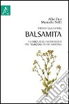 Ritorno alla natura. Balsamita. La forza degli antiossidanti fra tradizione ed era moderna libro