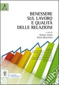 Benessere sul lavoro e qualità delle relazioni