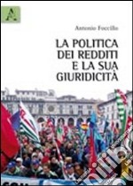 La politica dei redditi e la sua giuridicità libro