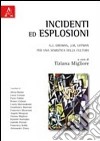 Incidenti ed esplosioni. A. J. Greimas e J. M. Lotman. Per una semiotica della cultura libro